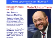 Schulz a Trieste per lanciare la centralità del FVG in Europa