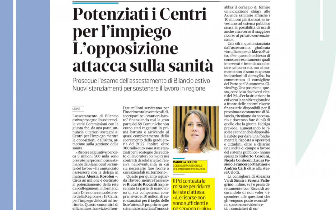 Assestamento: Celotti (Pd), giunta dia indicazioni chiare di investimento sul pubblico contro liste d’attesa