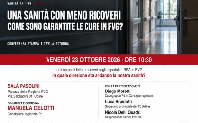 Salute: 23/10 conferenza stampa Celotti (Pd) su sistema ospedaliero e rsa in Fvg